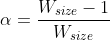 \alpha = \frac{W_{size}-1}{W_{size}}